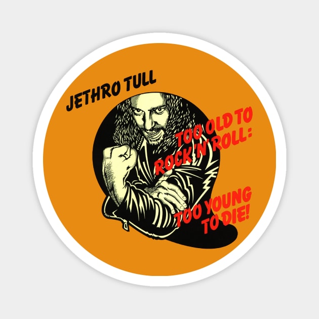 Jethro Tull Too Old ... Magnet by ElijahBarns